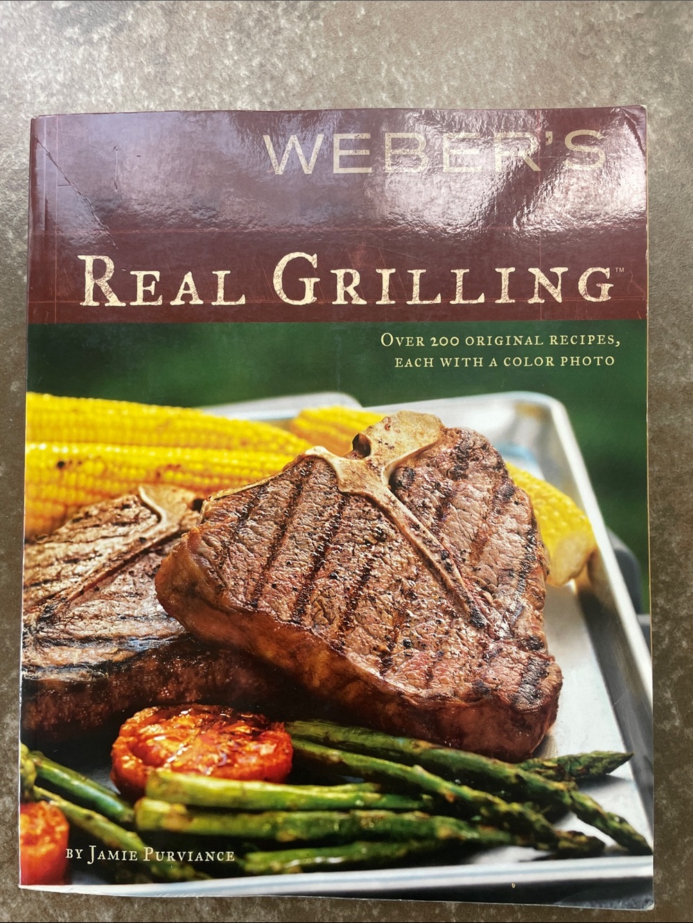 Weber’s Real Grilling